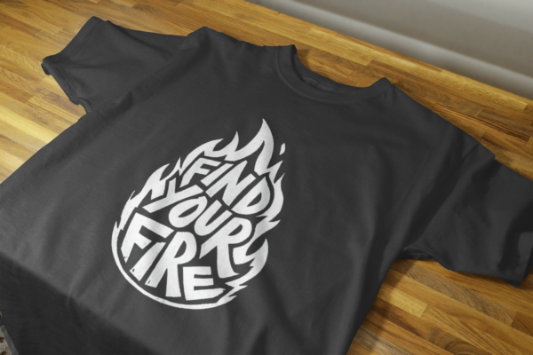Find Your Fire T-shirt – Image 3